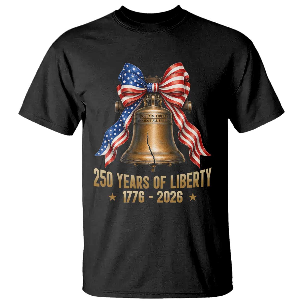 250 Years Of Liberty T Shirt American Heritage Bell Graphic