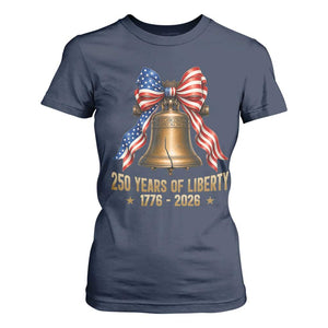 250 Years Of Liberty T Shirt For Women American Heritage Bell Graphic
