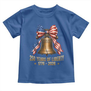 250 Years Of Liberty Toddler T Shirt American Heritage Bell Graphic