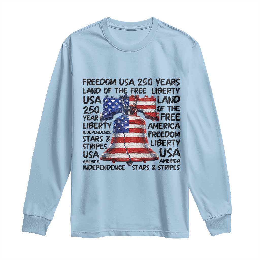 250 Years Of Freedom Long Sleeve Shirt Red White Blue Liberty Bell