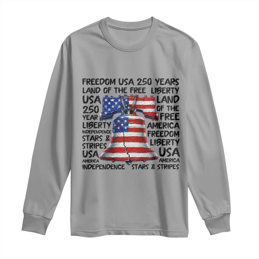 250 Years Of Freedom Long Sleeve Shirt Red White Blue Liberty Bell