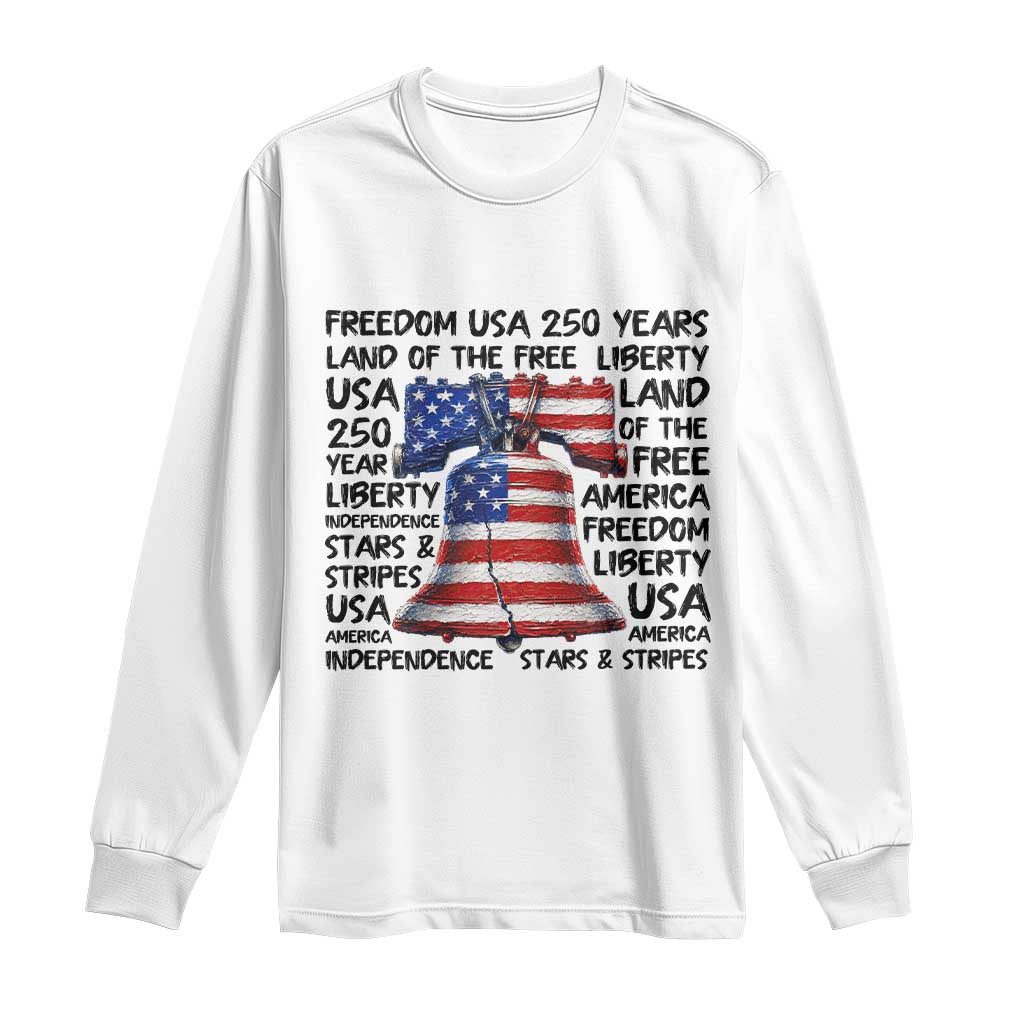 250 Years Of Freedom Long Sleeve Shirt Red White Blue Liberty Bell