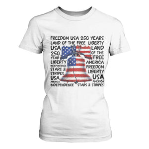 250 Years Of Freedom T Shirt For Women Red White Blue Liberty Bell