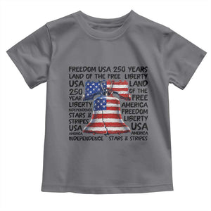 250 Years Of Freedom Toddler T Shirt Red White Blue Liberty Bell