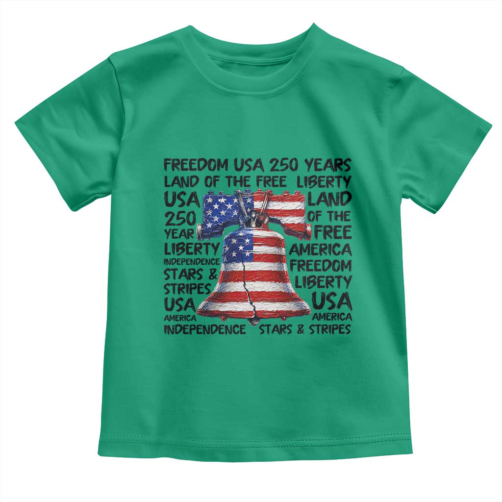 250 Years Of Freedom Toddler T Shirt Red White Blue Liberty Bell