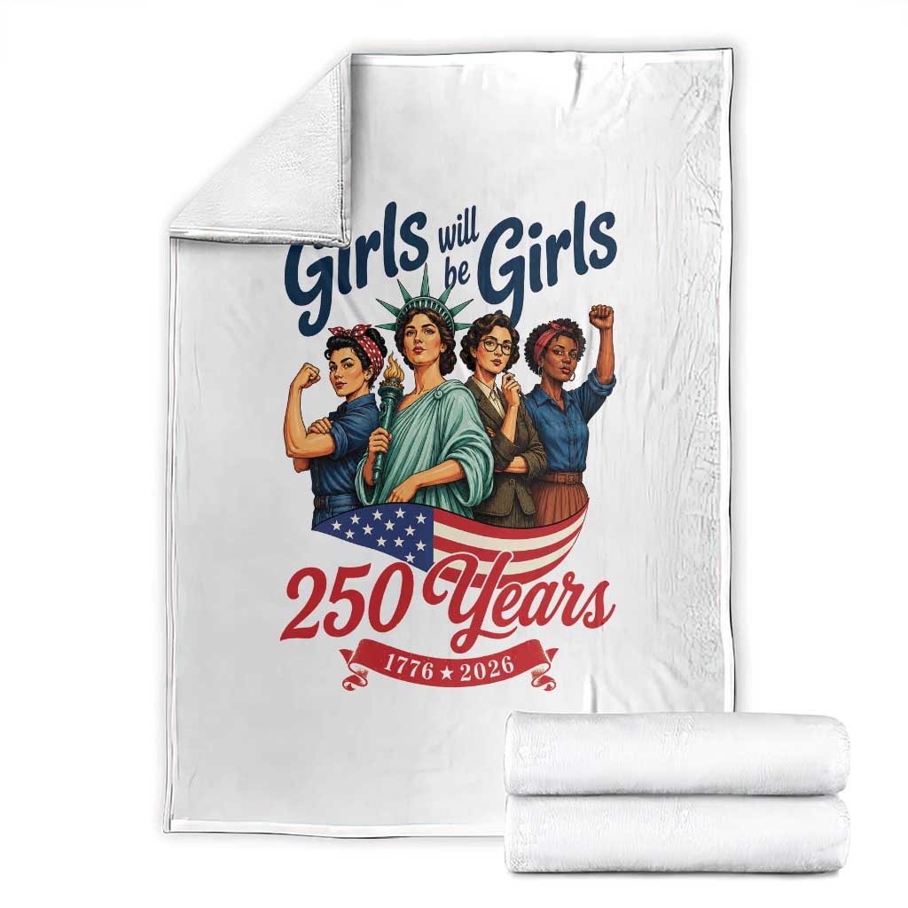 USA 250th Anniversary Feminist Throw Blanket Girls Will Be Girls
