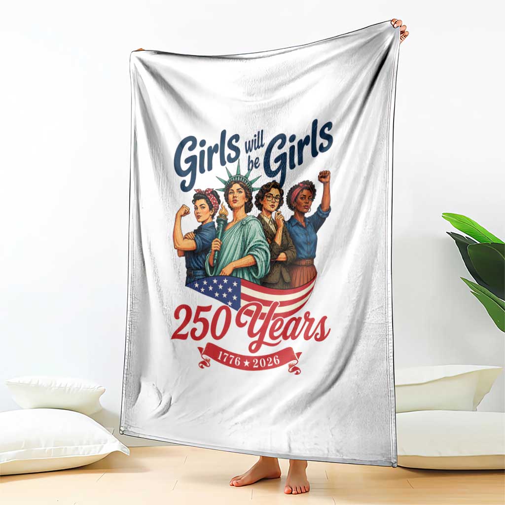 USA 250th Anniversary Feminist Throw Blanket Girls Will Be Girls