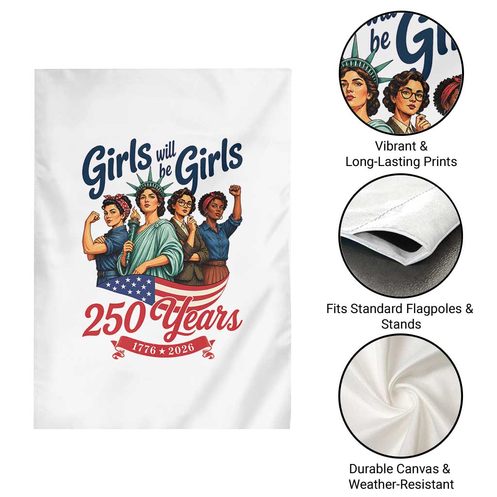 USA 250th Anniversary Feminist Garden Flag Girls Will Be Girls