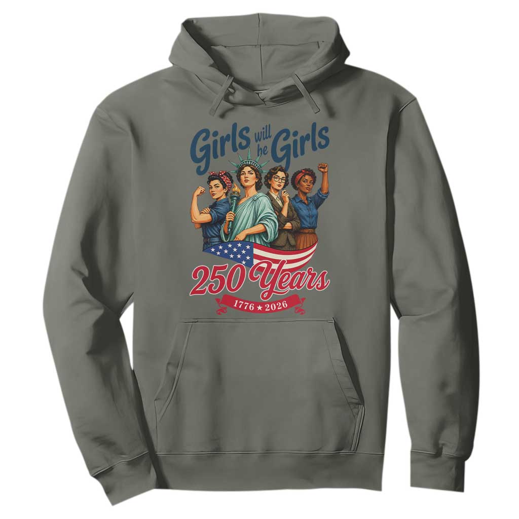 USA 250th Anniversary Feminist Hoodie Girls Will Be Girls
