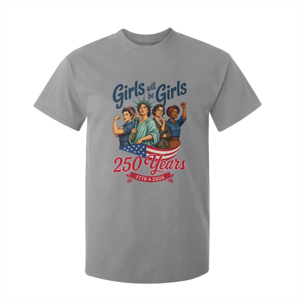 USA 250th Anniversary Feminist T Shirt For Kid Girls Will Be Girls