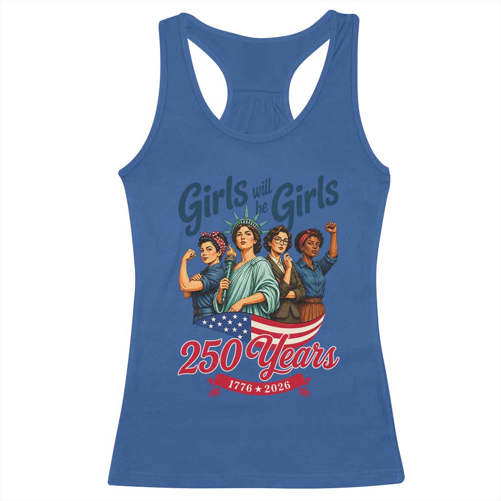 USA 250th Anniversary Feminist Racerback Tank Top Girls Will Be Girls
