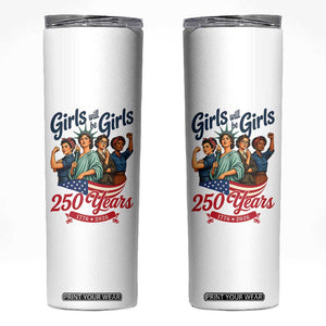 USA 250th Anniversary Feminist Skinny Tumbler Girls Will Be Girls