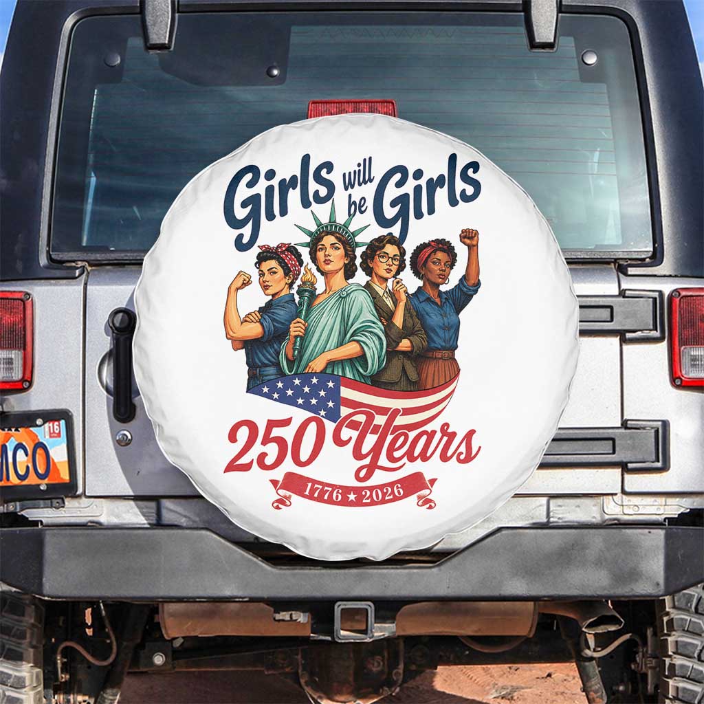 USA 250th Anniversary Feminist Spare Tire Cover Girls Will Be Girls