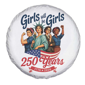 USA 250th Anniversary Feminist Spare Tire Cover Girls Will Be Girls