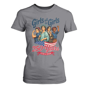USA 250th Anniversary Feminist T Shirt For Women Girls Will Be Girls TS12 Charcoal Print Your Wear
