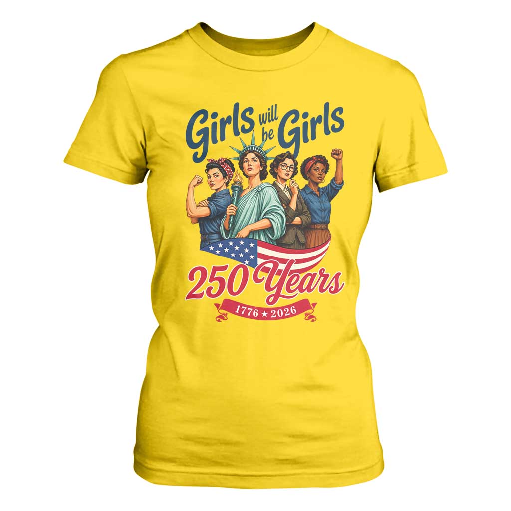 USA 250th Anniversary Feminist T Shirt For Women Girls Will Be Girls TS12 Daisy Print Your Wear