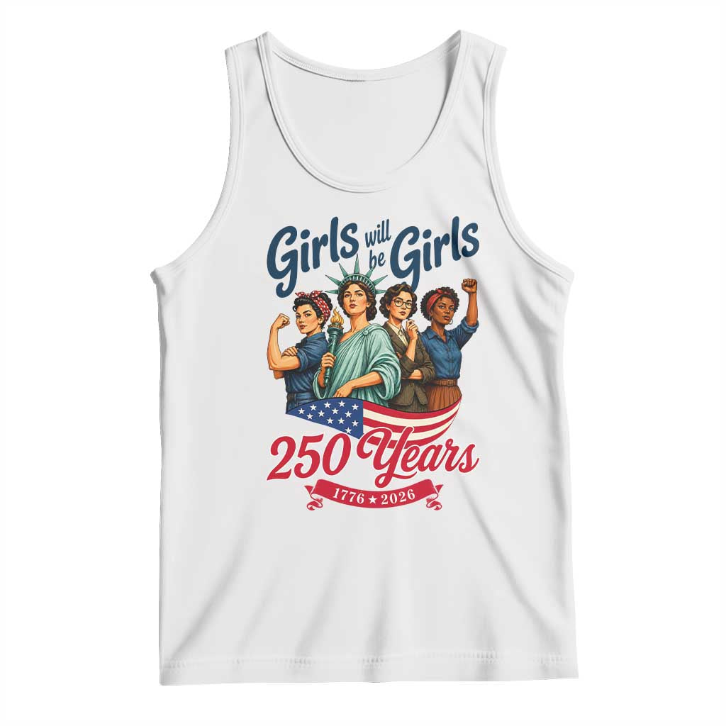 USA 250th Anniversary Feminist Tank Top Girls Will Be Girls