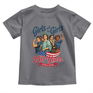 USA 250th Anniversary Feminist Toddler T Shirt Girls Will Be Girls