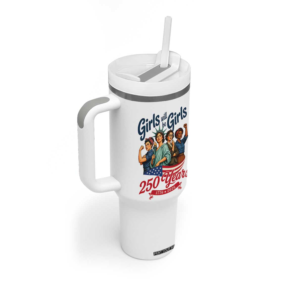 USA 250th Anniversary Feminist Tumbler With Handle Girls Will Be Girls