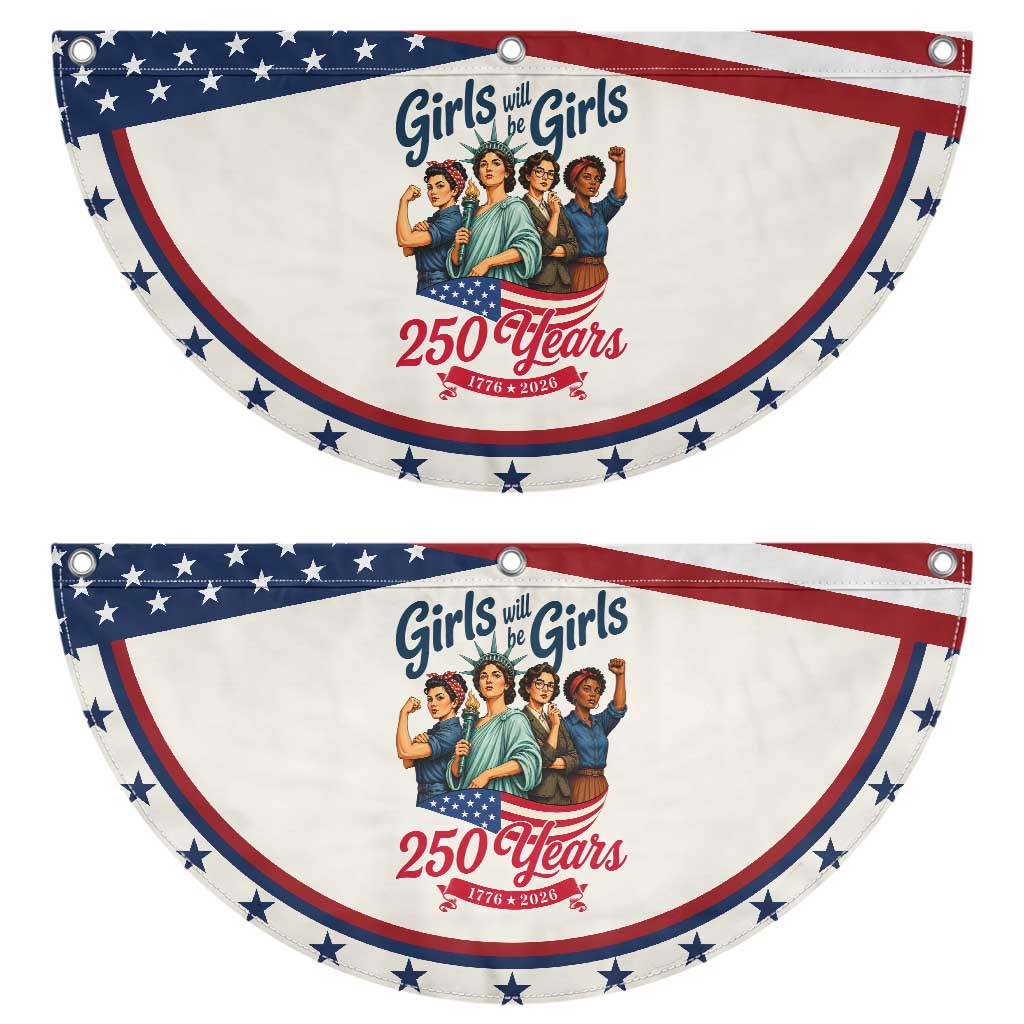 USA 250th Anniversary Feminist Patriotic Fan Flag Girls Will Be Girls