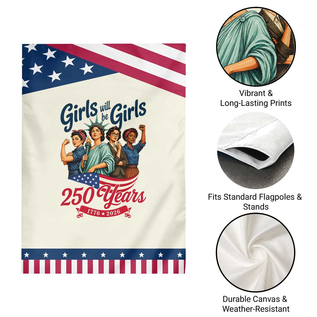 USA 250th Anniversary Feminist Patriotic Garden Flag Girls Will Be Girls