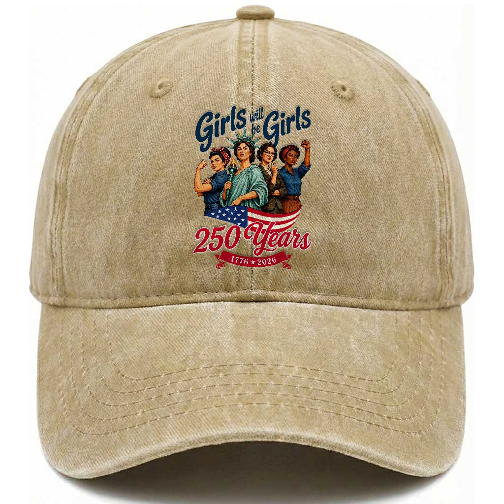 USA 250th Anniversary Feminist Washed Cotton Baseball Cap Girls Will Be Girls TS12 Print Your Wear