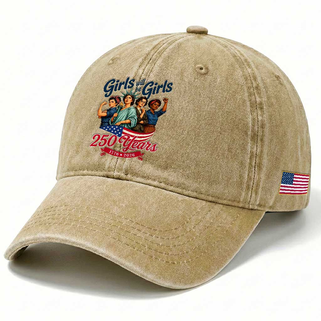 USA 250th Anniversary Feminist Washed Cotton Baseball Cap Girls Will Be Girls