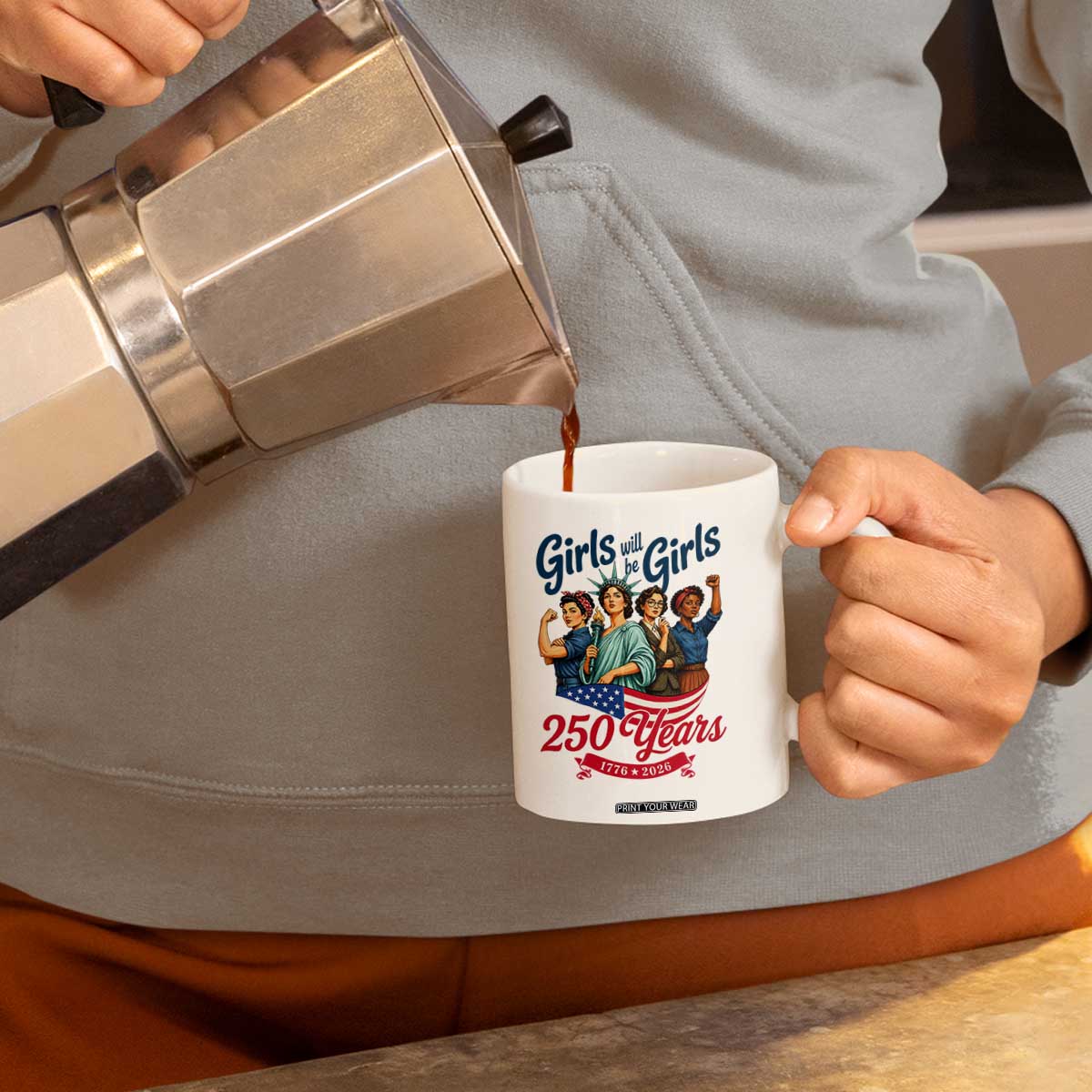 USA 250th Anniversary Feminist Coffee Mug Girls Will Be Girls