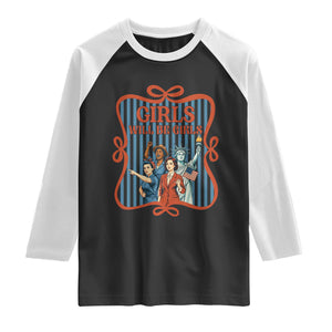 Red White Blue Feminist Pride Raglan Shirt Girls Will Be Girls