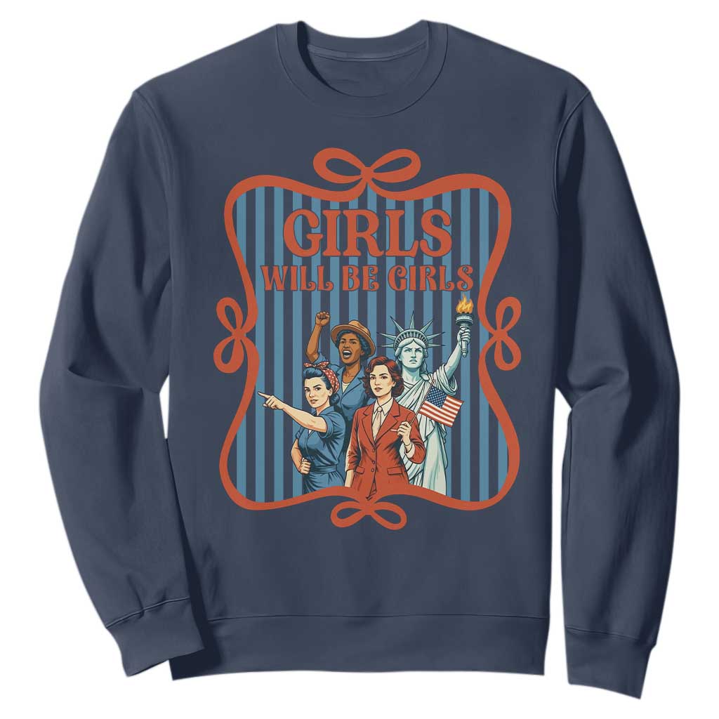 Red White Blue Feminist Pride Sweatshirt Girls Will Be Girls