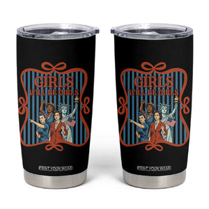 Red White Blue Feminist Pride Tumbler Cup Girls Will Be Girls