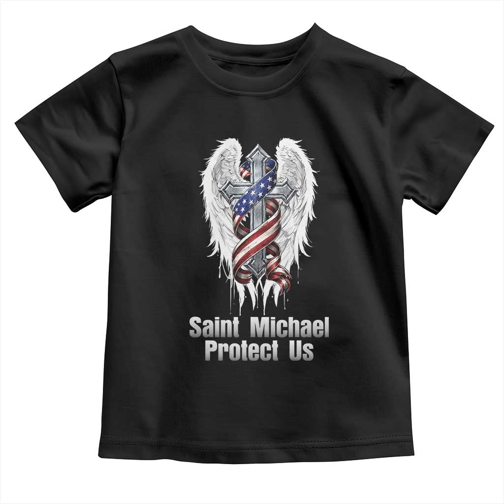 Saint Michael Protect Us American Christian Heritage Toddler T Shirt Catholic Faith Gift TS12 Black Print Your Wear