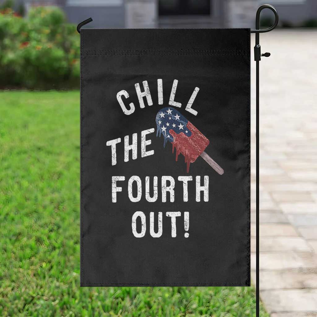 American Flag Popsicle Garden Flag Chill The Fourth Out