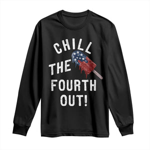 American Flag Popsicle Long Sleeve Shirt Chill The Fourth Out