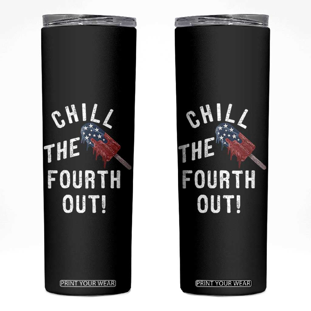 American Flag Popsicle Skinny Tumbler Chill The Fourth Out