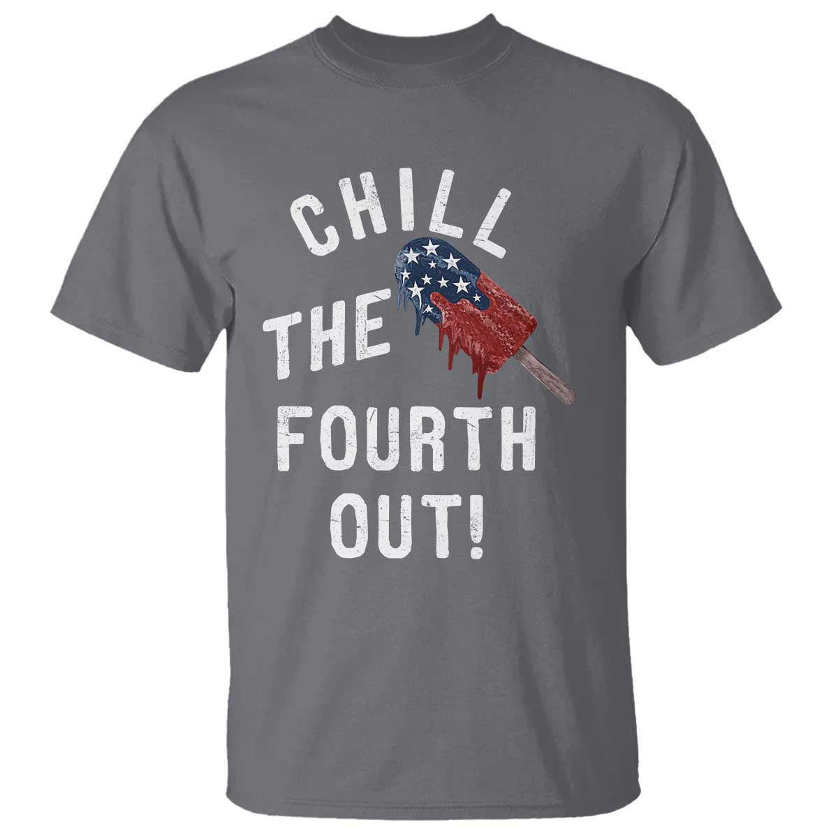 American Flag Popsicle T Shirt Chill The Fourth Out