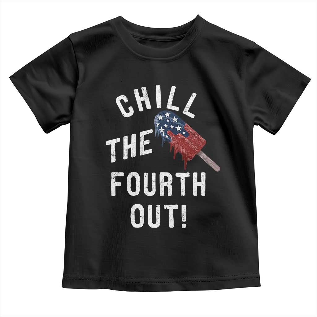 American Flag Popsicle Toddler T Shirt Chill The Fourth Out