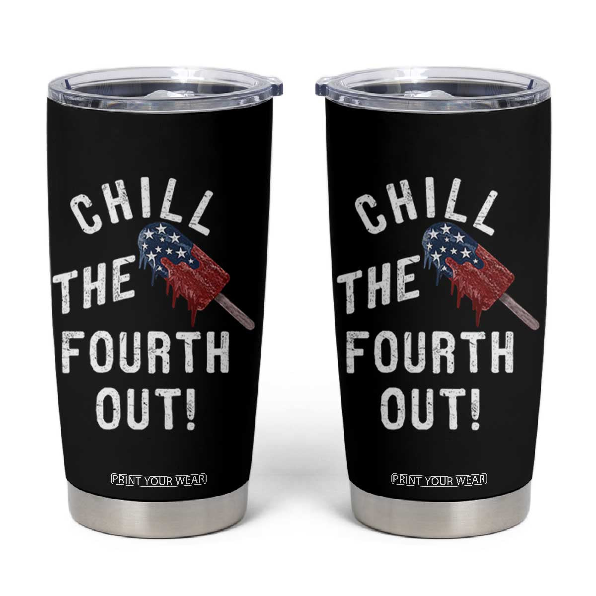 American Flag Popsicle Tumbler Cup Chill The Fourth Out