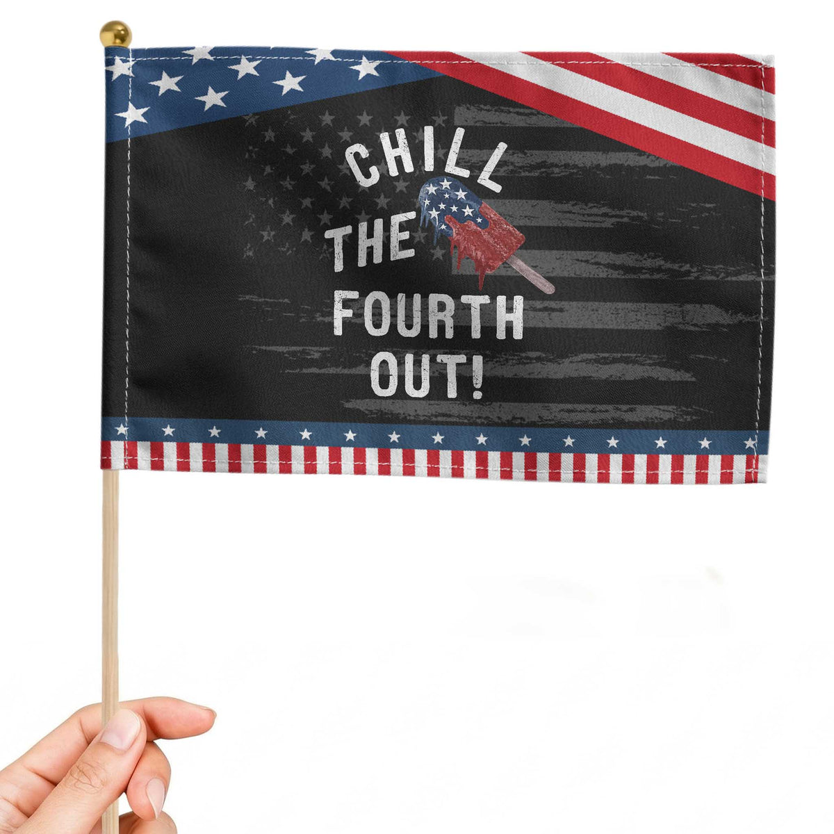 American Flag Popsicle Patriotic Handheld Flag Chill The Fourth Out
