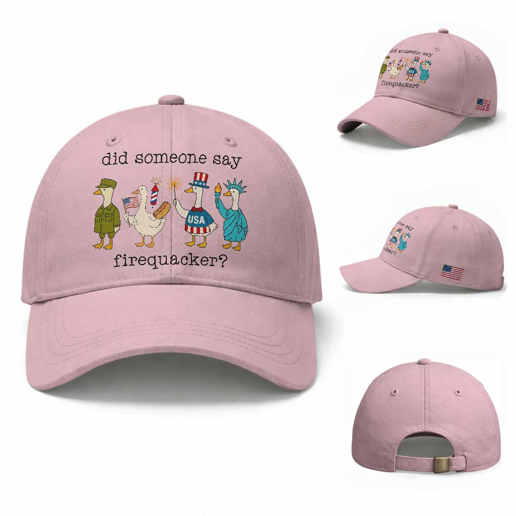 Funny Duck 4th Of July Baseball Cap Did Someone Say Firequacker TS12 Baseball Cap Universal Fit Light Pink Print Your Wear