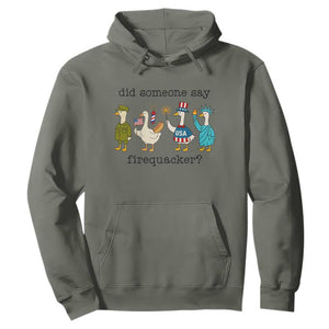 Funny Duck 4th Of July Hoodie Did Someone Say Firequacker TS12 Military Green Print Your Wear