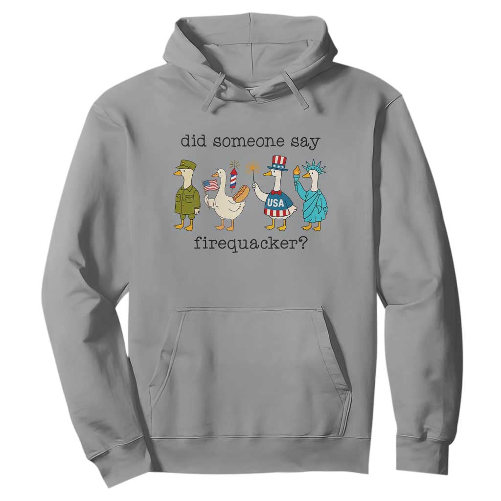Funny Duck 4th Of July Hoodie Did Someone Say Firequacker TS12 Sport Gray Print Your Wear