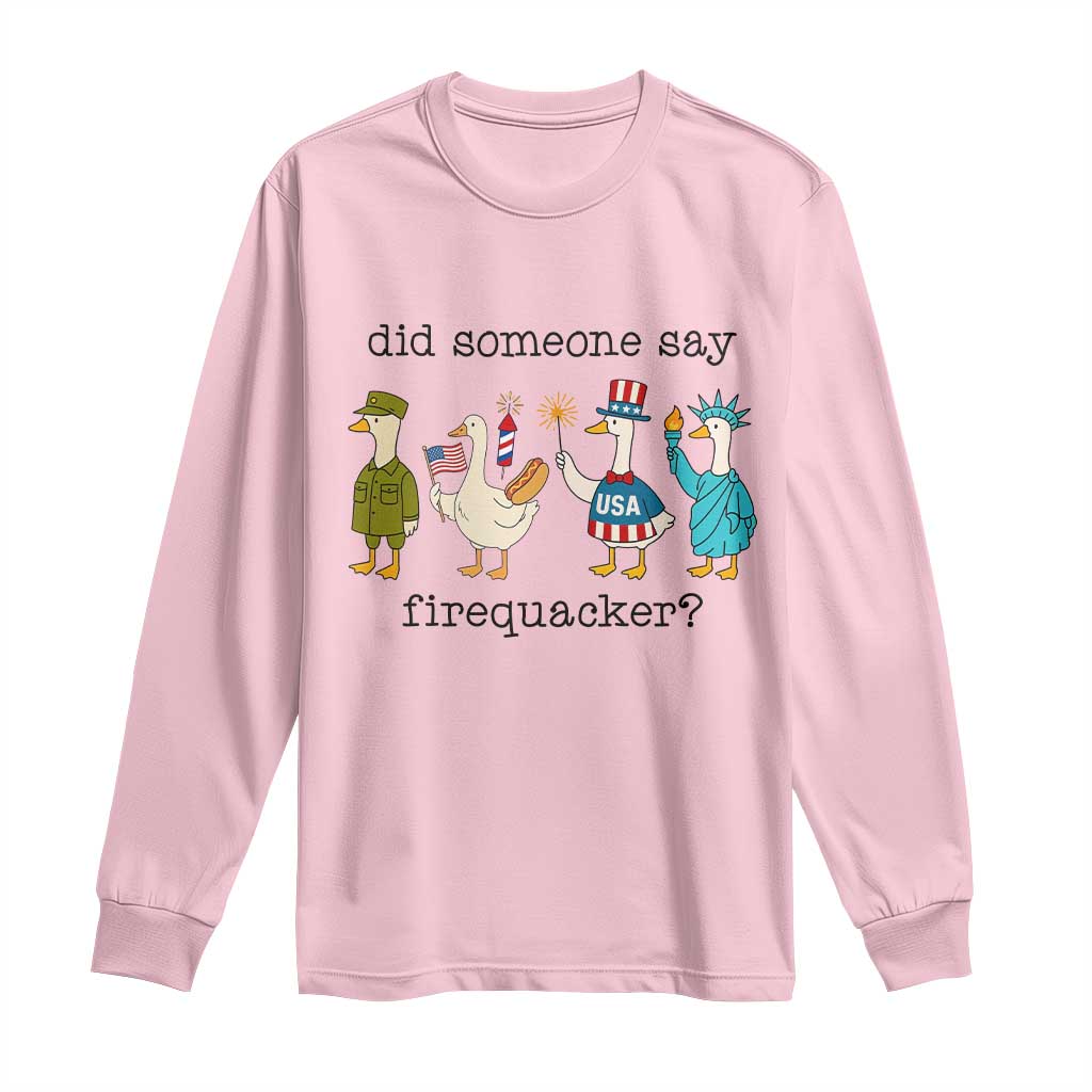 Funny Duck 4th Of July Long Sleeve Shirt Did Someone Say Firequacker
