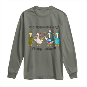 Funny Duck 4th Of July Long Sleeve Shirt Did Someone Say Firequacker