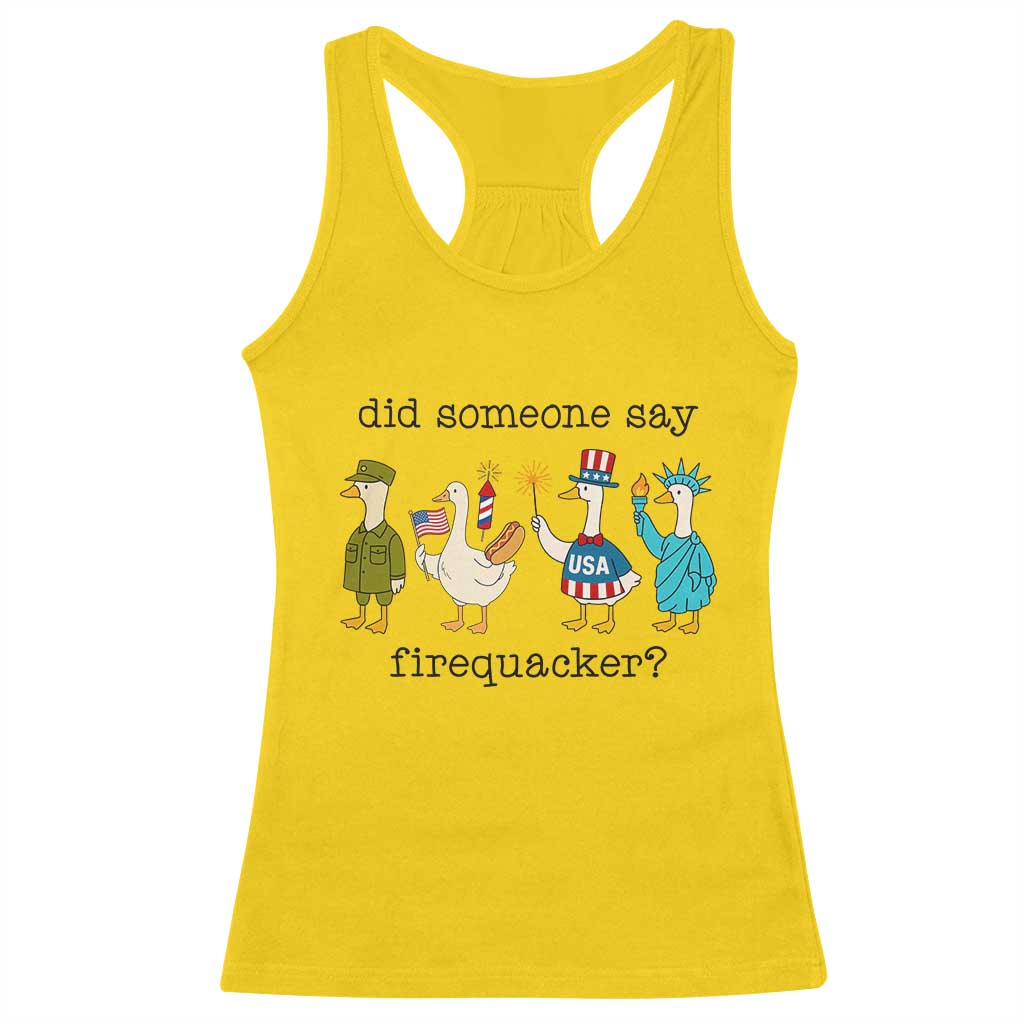 Funny Duck 4th Of July Racerback Tank Top Did Someone Say Firequacker TS12 Daisy Print Your Wear