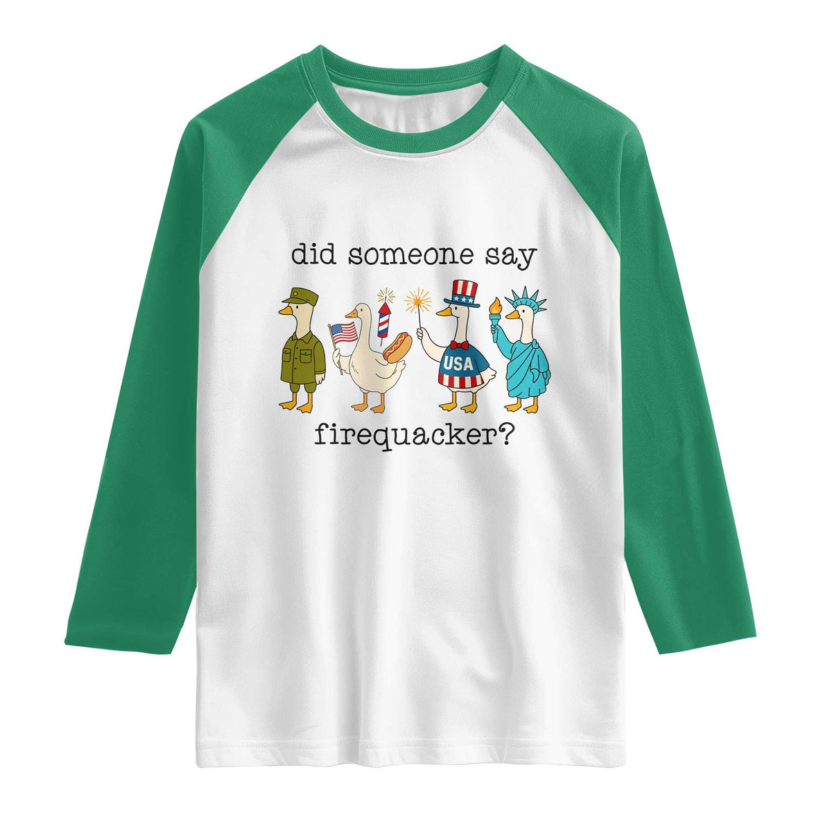 Funny Duck 4th Of July Raglan Shirt Did Someone Say Firequacker