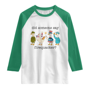 Funny Duck 4th Of July Raglan Shirt Did Someone Say Firequacker