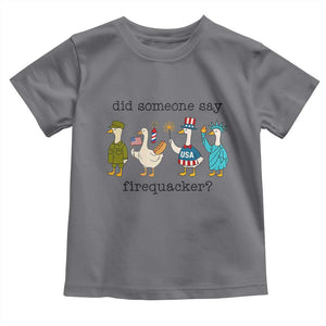 Funny Duck 4th Of July Toddler T Shirt Did Someone Say Firequacker