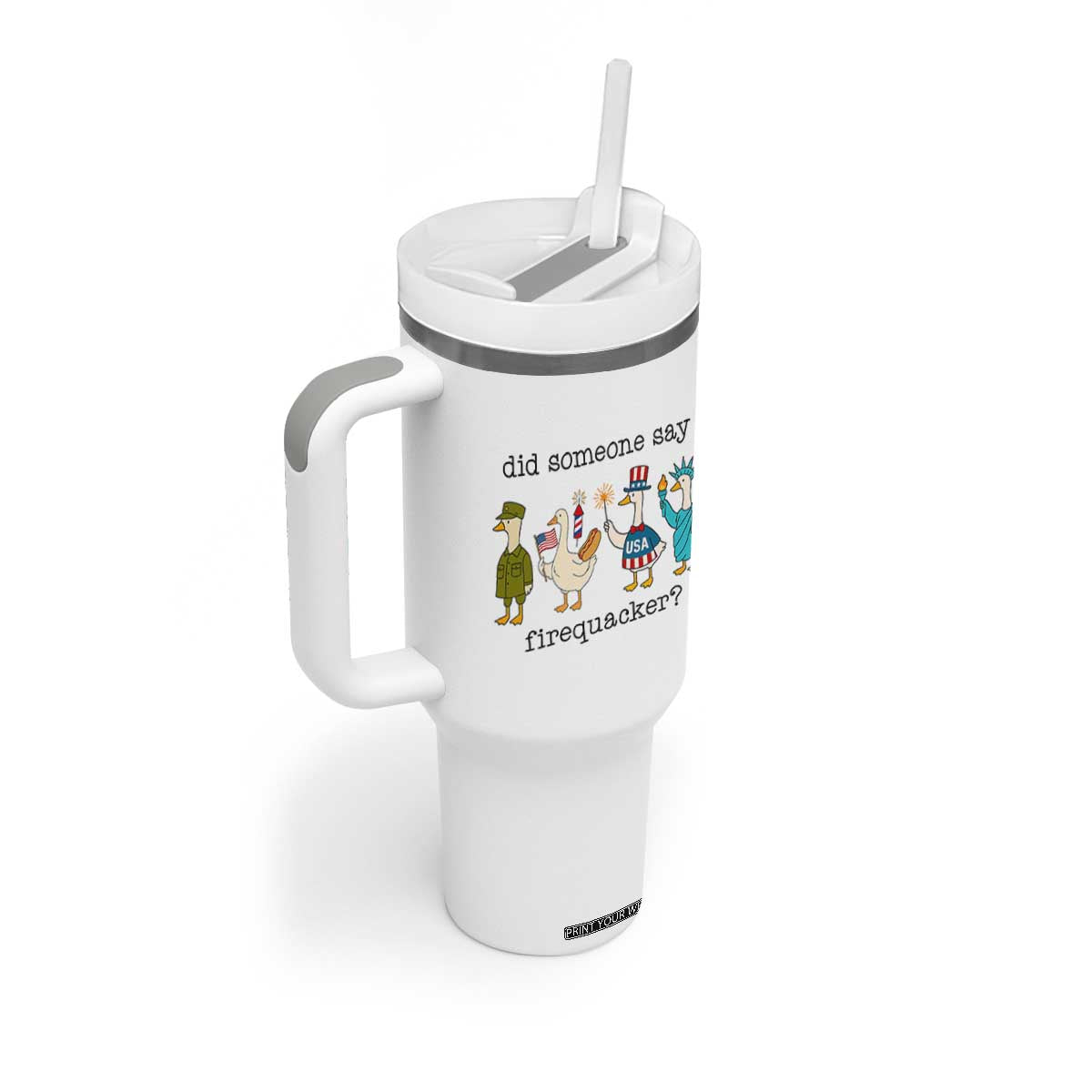 Funny Duck 4th Of July Tumbler With Handle Did Someone Say Firequacker