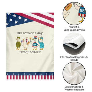 Funny Duck 4th Of July Patriotic Garden Flag Did Someone Say Firequacker